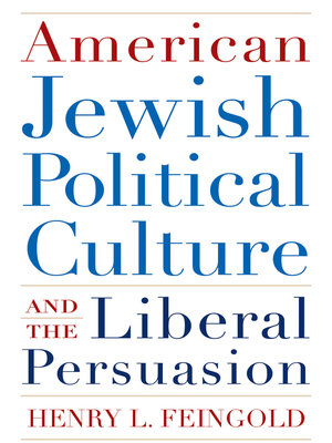 cover image of American Jewish Political Culture and the Liberal Persuasion